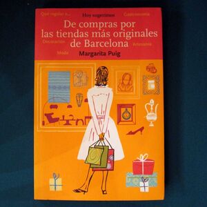 DE COMPRAS POR LAS TIENDAS MAS ORIGINALES DE BARCELONA.OPTIMA
