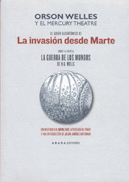 EL GUION RADIOFONICO DE LA INVASION DESDE MARTE SOBRE LA NOVELA LA GUERRA DE LOS