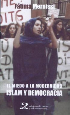 MIEDO A LA MODERNIDAD ISLAM Y DEMOCRACIA
