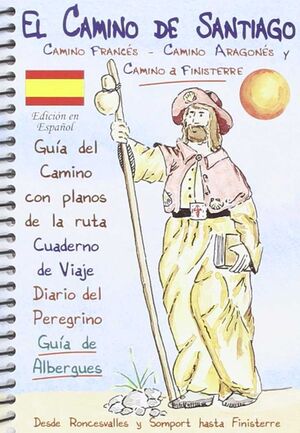 EL CAMINO DE SANTIAGO - GUÍA DEL CAMINO Y CUADERNO DE VIAJE