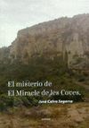 MISTERIO DE EL MIRACLE DE LES COVES, EL
