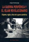 GUERRA PERIFERICA Y EL ISLAM REVOLUCIONARIO.EDIC. INTERVENCION CULTURAL