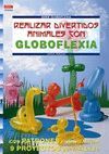 GLOBOFLEXIA ,REALIZAR DIVERTIDOS ANIMALES CON.DRAC-SERIE GLOBOFLEXIA