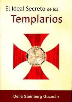 IDEAL SECRETO DE LOS TEMPLARIOS,EL