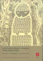 NASCITURUS, INFANS, PUERULUS VOBIS MATER TERRA