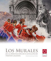 MURALES DE LA DIPUTACION DE CASTELLON DE TRAVER CALZADA
