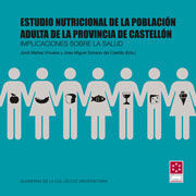 ESTUDIO NUTRICIONAL DE LA POBLACIÓN ADULTA DE LA PROVINCIA DE CASTELLÓN