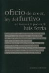 OFICIO DE CREER LEY FURTIVO ENTORNO A POESIA DE LUIS FERIA