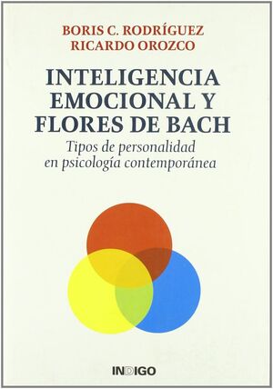 INTELIGENCIA EMOCIONAL Y FLORES DE BACH.INDIGO-G-RUST