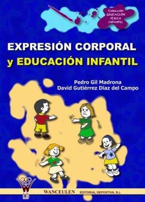 EXPRESION CORPORAL Y EDUCACION INFANTIL.WANCEULEN