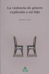 LA VIOLENCIA DE GENERO EXPLICADA A MI HIJO