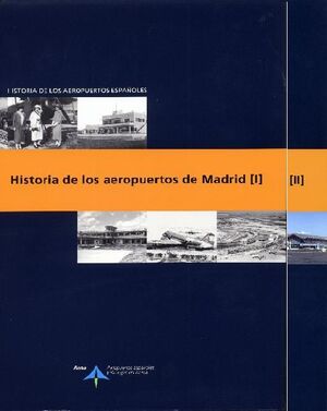 HISTORIA DE LOS AEROPUERTOS DE MADRID