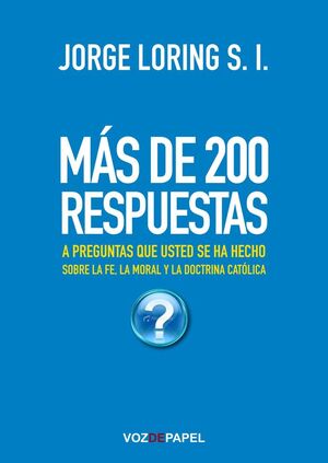 MAS DE 200 RESPUESTAS A PREGUNTAS QUE USTED HA HECHO SOBRE L