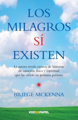 LOS MILAGROS SÍ EXISTEN