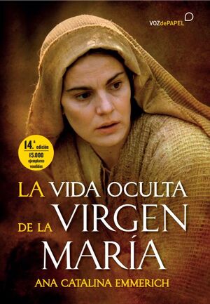 VIDA OCULTA DE LA VIRGEN MARIA, LA