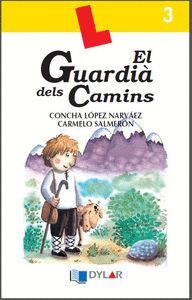 EL GUARDIA DELS CAMINS. QUADERN DE LECTURA COMPRENSIVA