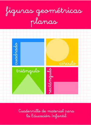 FIGURAS GEOMTRICAS PLANAS. EDUCACI¢N INFANTIL