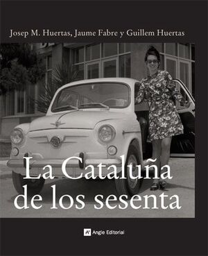 LA CATALUÑA DE LOS SESENTA