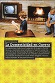 LA DOMESTICIDAD EN GUERRA