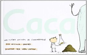 CACA: UNA HISTORIA NATURAL DE L'INNOMBRABLE.CAT.LYNX-INF-CARTONE