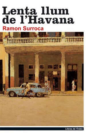 LENTA LLUM DE L´HAVANA.LLIBRES INDEX-18-RUST