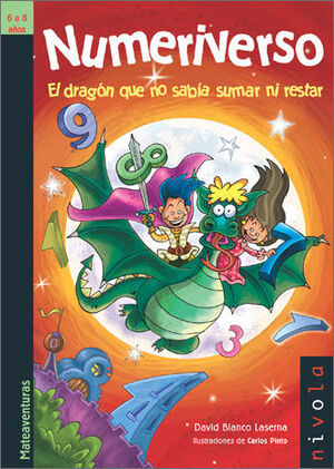 NUMERIVERSO. EL DRAGON QUE NO SABIA SUMAR NI RESTAR.NIVOLA JUNIOR-10-RUST