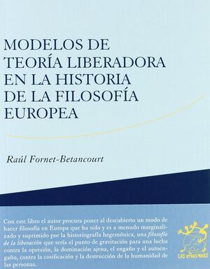 MODELOS DE TEORIA LIBERADORA EN LA FILOSOFIA EUROPEA