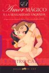 AMOR MAGICO Y LA SEXUALIDAD SAGRADA,EL.HOJAS DE LUZ-RUST