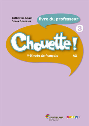 CHOUETTE 3 LIVRE DU PROFESSEUR+POSTERS