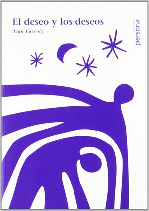 EL DESEO Y LOS DESEOS