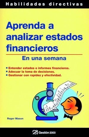 APRENDA A ANALIZAR ESTADOS FINANCIEROS.GEST 200-HABILIDADES DIRECTIVAS-RUST