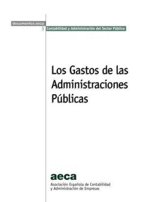 GASTOS DE LAS ADMINISTRACIONES PÚBLICAS, LAS - AECA