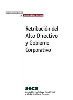 RETRIBUCIÓN DEL ALTO DIRECTIVO Y GOBIERNO CORPORATIVO