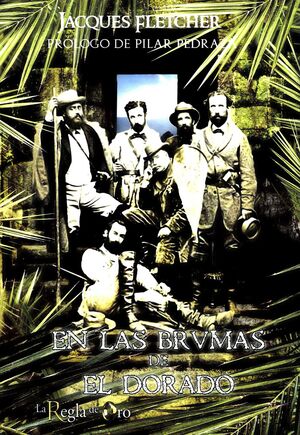 EN LAS BRUMAS DE EL DORADO