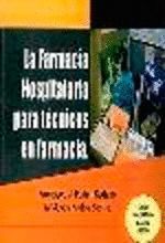 LA FARMACIA HOSPITALARIA PARA TÉCNICOS EN FARMACIA