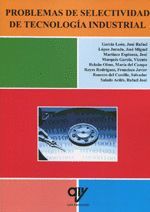 PROBLEMAS DE SELECTIVIDAD DE TECNOLOGÍA INDUSTRIAL