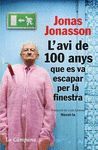 AVI DE 100 ANYS QUE ES VA ESCAPAR PER LA FINESTRA,L´.LA CAMPANA