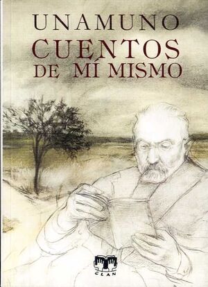 CUENTOS DE MÍ MISMO.UNAMUNO