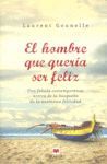 HOMBRE QUE QUERIA SER FELIZ, EL.MAEVA-DURA