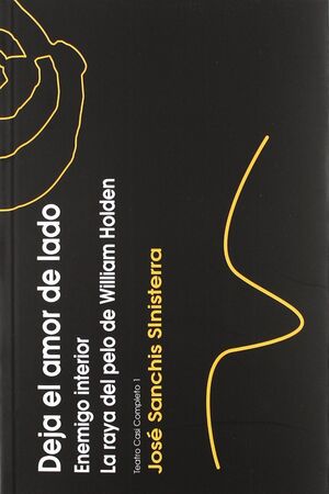 DEJA EL AMOR DE LADO. ENEMIGO INTERIOR. LA RAYA DEL PELO DE WILLIAM HOLDEN