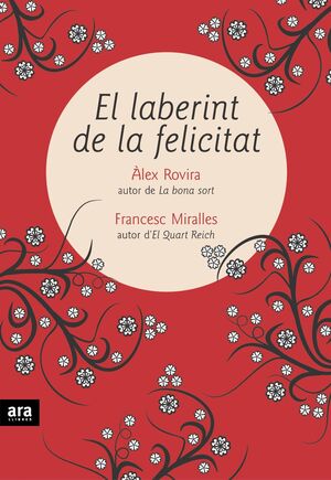 LABERINT DE LA FELICITAT,EL.ARA LLIBRES-DURA