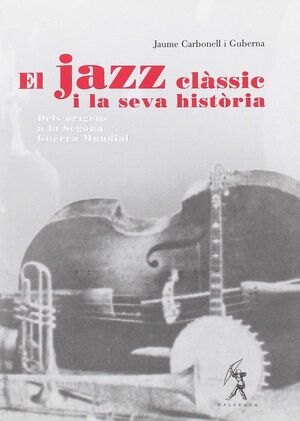 JAZZ CLASSIC I LA SEVA HISTORIA, EL