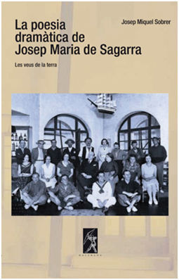 LA POESIA DRAMÀTICA DE JOSEP MARIA DE SAGARRA