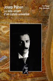 JOSEP PIJOAN. LA VIDA ERRANT D'UN CATALA UNIVERSAL.GALERADA-RUST