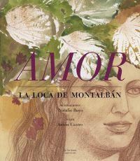 AMOR. LA LOCA DE MONTALBAN