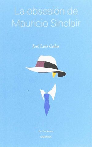 LA OBSESION DE MAURICIO SINCLAIR