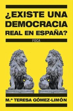 EXISTE UNA DEMOCRACIA REAL EN ESPAÑA