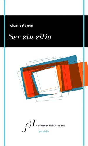 SER SIN SITIO, DE ALVARO GARCIA