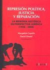 REPRESION POLITICA, JUSTICIA Y REPARACION