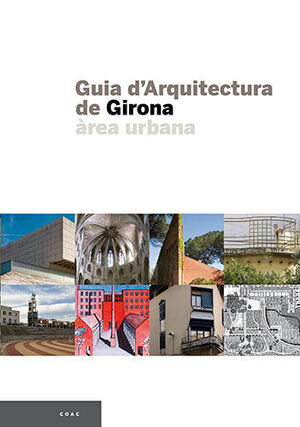 GUIA D'ARQUITECTURA DE GIRONA AREA URBANA